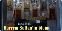 Hürrem Sultan Nasıl Öldü